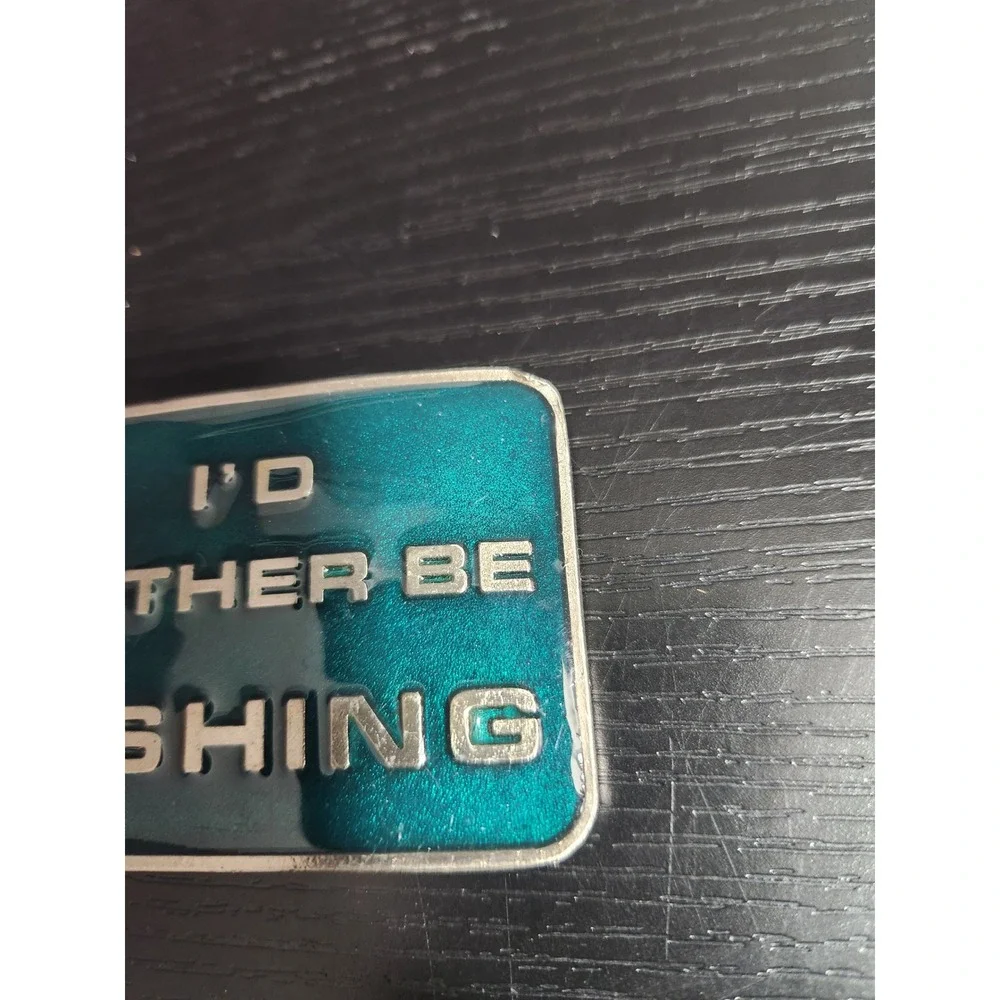Vintage I D Rather Be Fishing Belt Buckle 1971‎ Pewter Tone